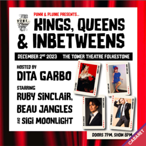 Punk & Plume. Kings, Queens & Inbetweens (Dec 23)