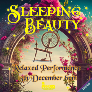 Sleeping Beauty, the FHODS Christmas Panto 2023 at The Tower Theatre, Folkestone. Relaxed Performance