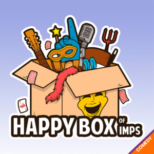 Happy Box of Imps - The Improv Comedy Extravaganza